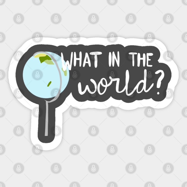 What In the World Gilmore girls Inspired Sticker by LetThemDrinkCosmos